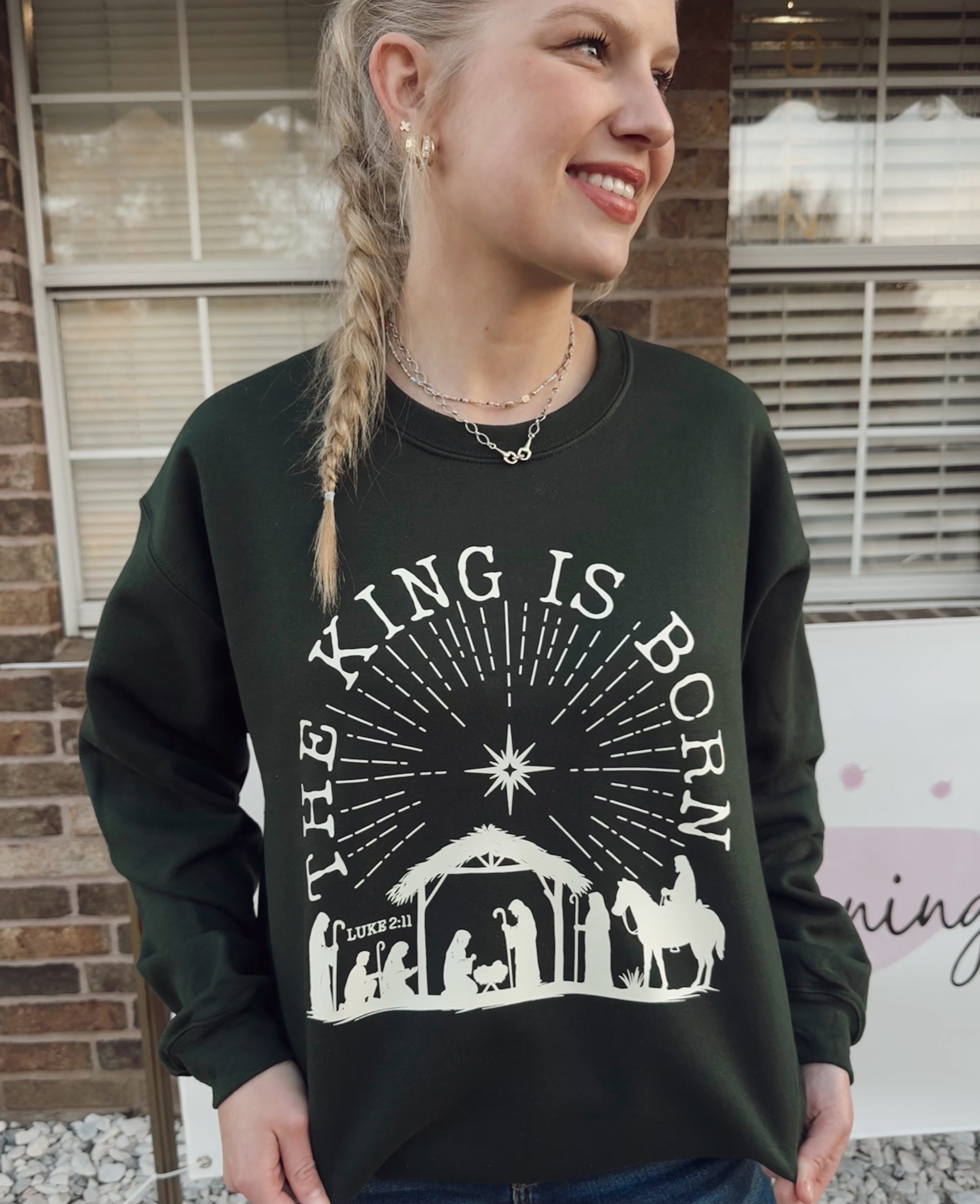 The King is Born Sweatshirt